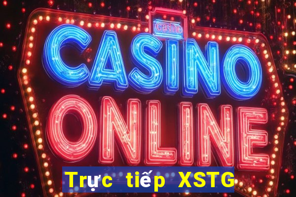 Trực tiếp XSTG Chủ Nhật