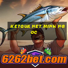 ketqua net minh ngoc