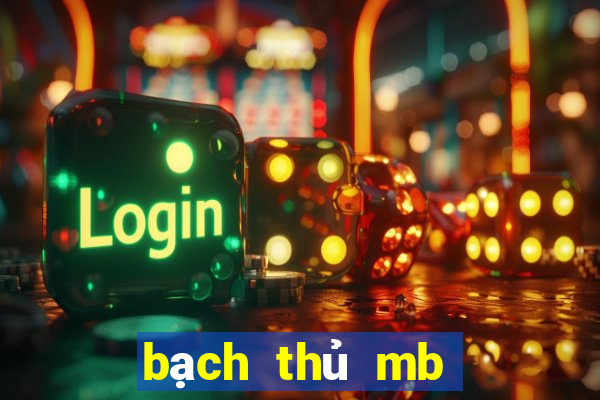 bạch thủ mb hôm nay