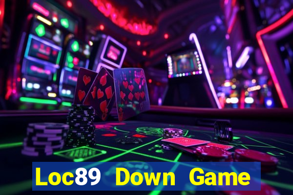 Loc89 Down Game Bài Vui