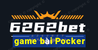 game bài Pocker