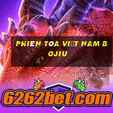 Phiên tòa Việt nam Bojiu