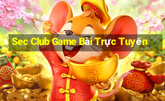 Sec Club Game Bài Trực Tuyến