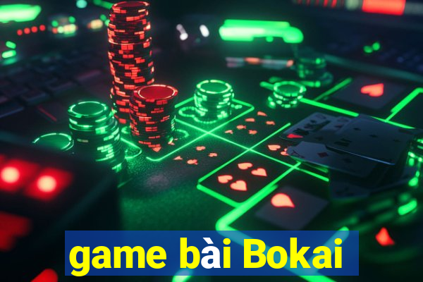 game bài Bokai