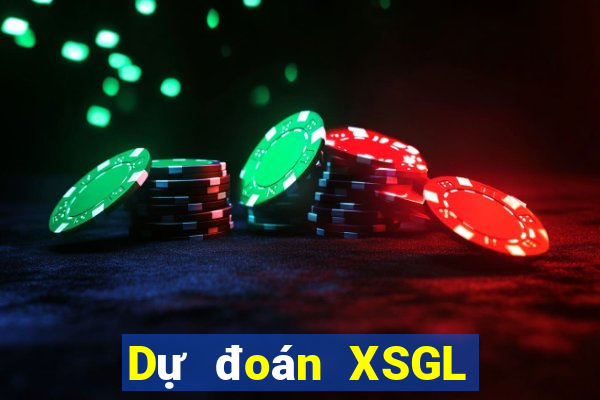 Dự đoán XSGL ngày 11