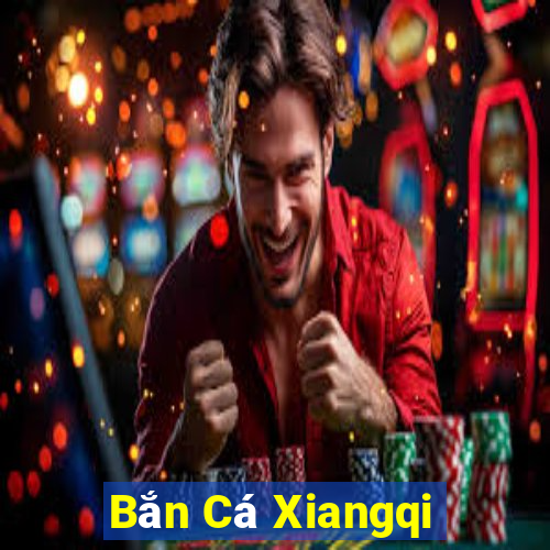 Bắn Cá Xiangqi