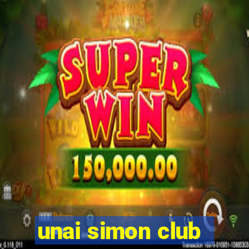 unai simon club