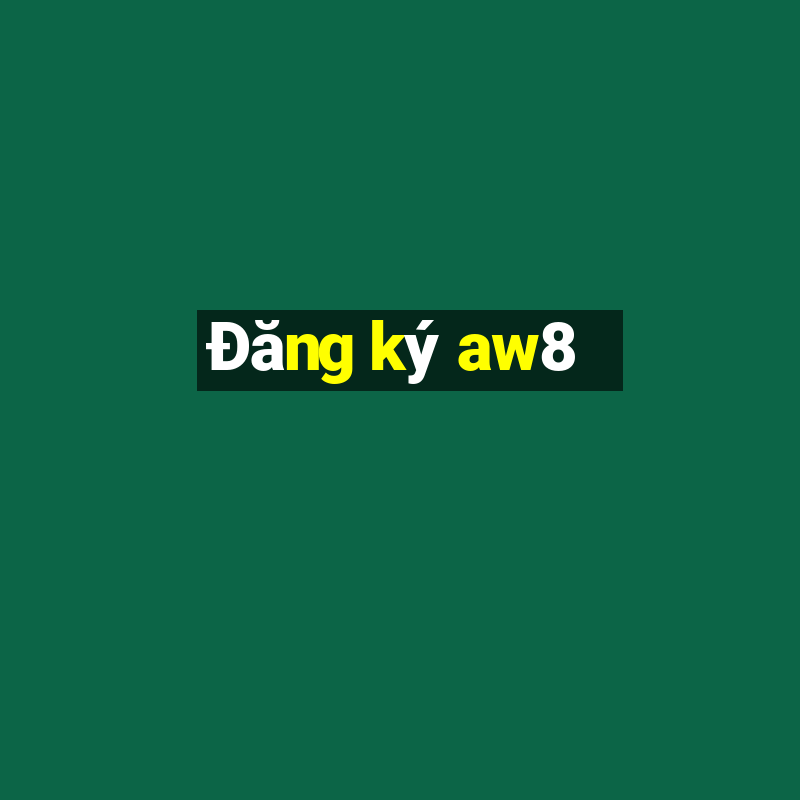 Đăng ký aw8