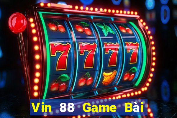 Vin 88 Game Bài Quốc Tế