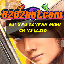 soi kèo bayern munich vs lazio