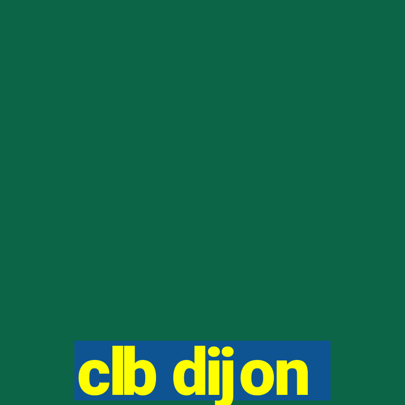 clb dijon