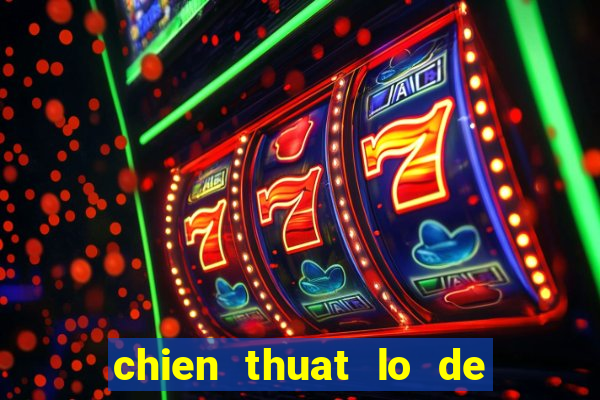 chien thuat lo de bat bai