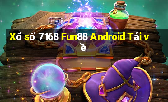 Xổ số 7168 Fun88 Android Tải về