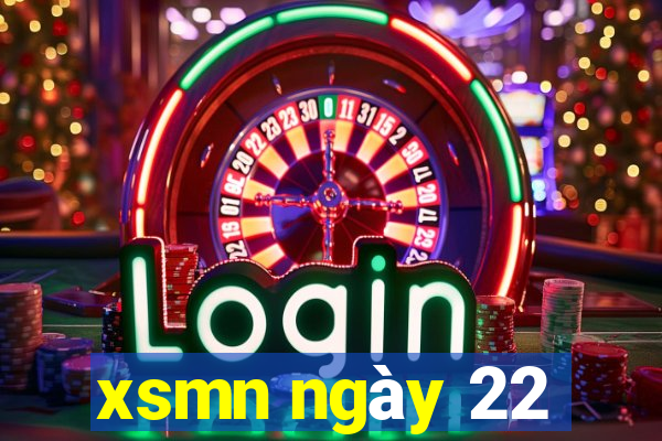 xsmn ngày 22