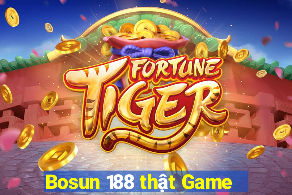 Bosun 188 thật Game