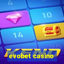 evobet casino