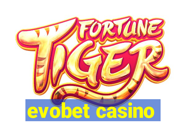 evobet casino