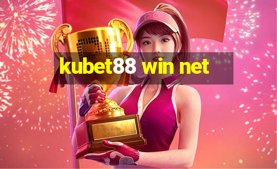 kubet88 win net