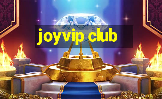 joyvip club