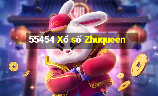 55454 Xổ số Zhuqueen