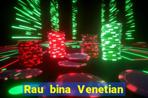 Rau bina Venetian Việt nam