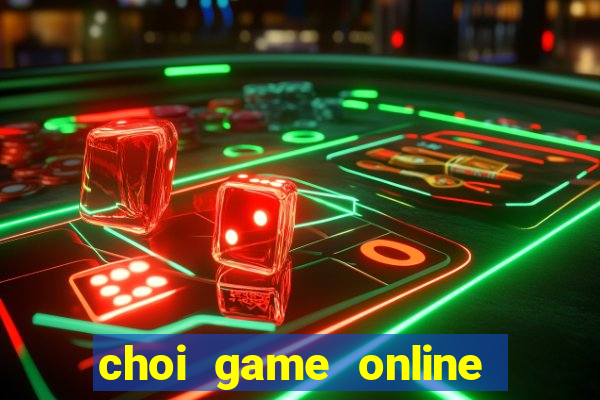 choi game online mien phi