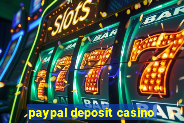 paypal deposit casino