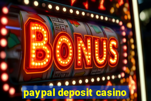 paypal deposit casino