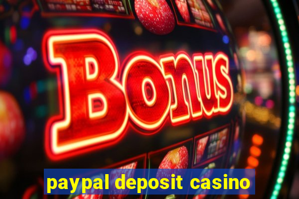 paypal deposit casino