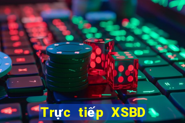 Trực tiếp XSBD Thứ 4