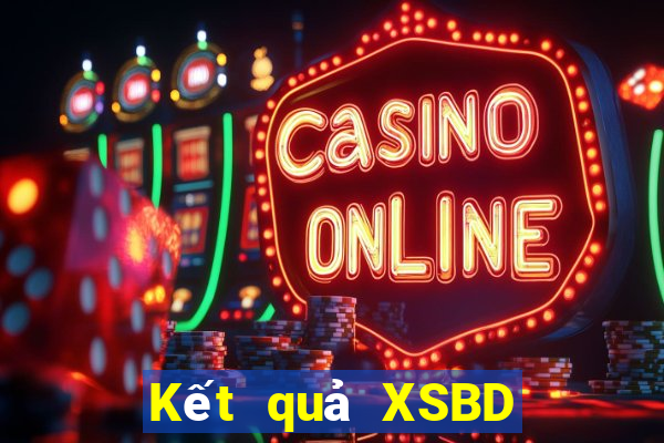 Kết quả XSBD hôm nay