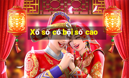 Xổ số có bội số cao