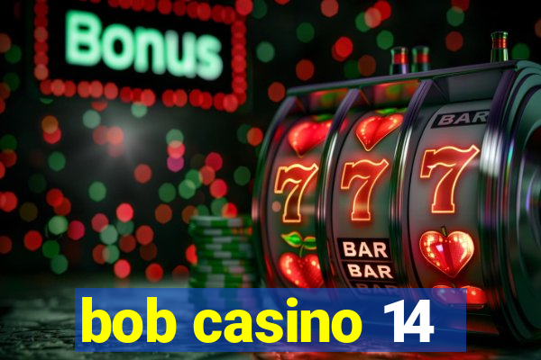 bob casino 14