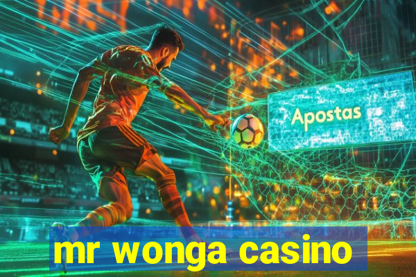 mr wonga casino