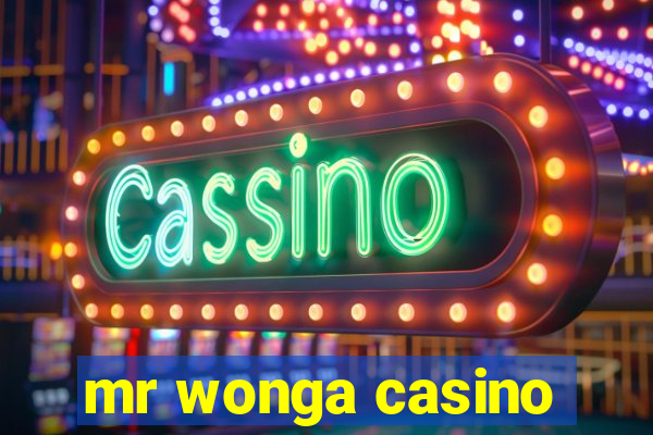 mr wonga casino