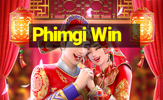 Phimgi Win