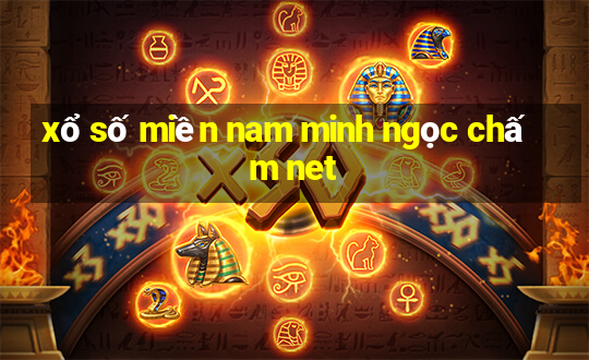 xổ số miền nam minh ngọc chấm net