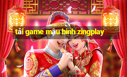 tai game mau binh zingplay