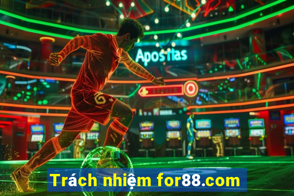 Trách nhiệm for88.com