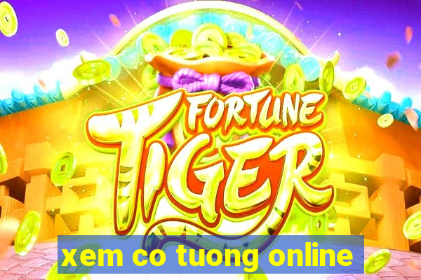 xem co tuong online