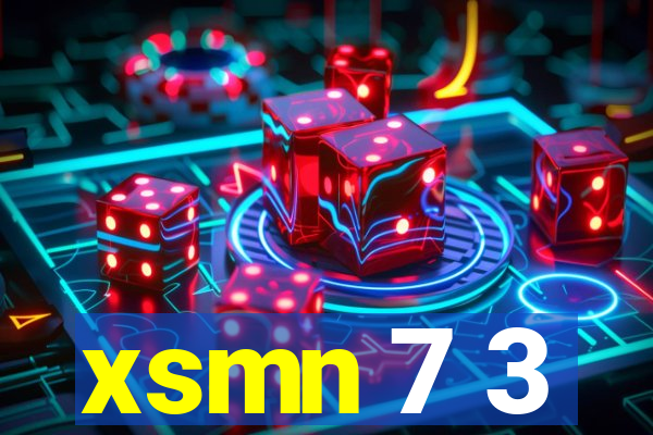 xsmn 7 3