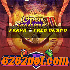 frank & fred casino