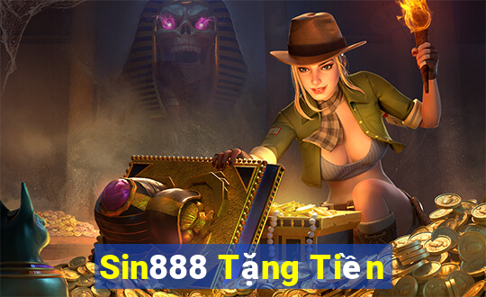 Sin888 Tặng Tiền