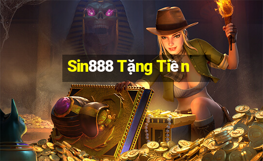 Sin888 Tặng Tiền