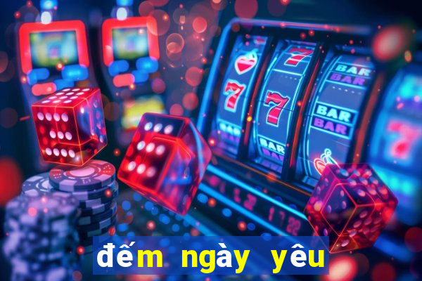 đếm ngày yêu nhau 2019