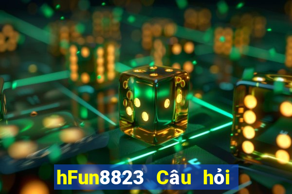 hFun8823 Câu hỏi xổ số Tải về