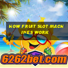 how fruit slot machines work