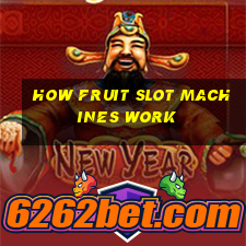 how fruit slot machines work