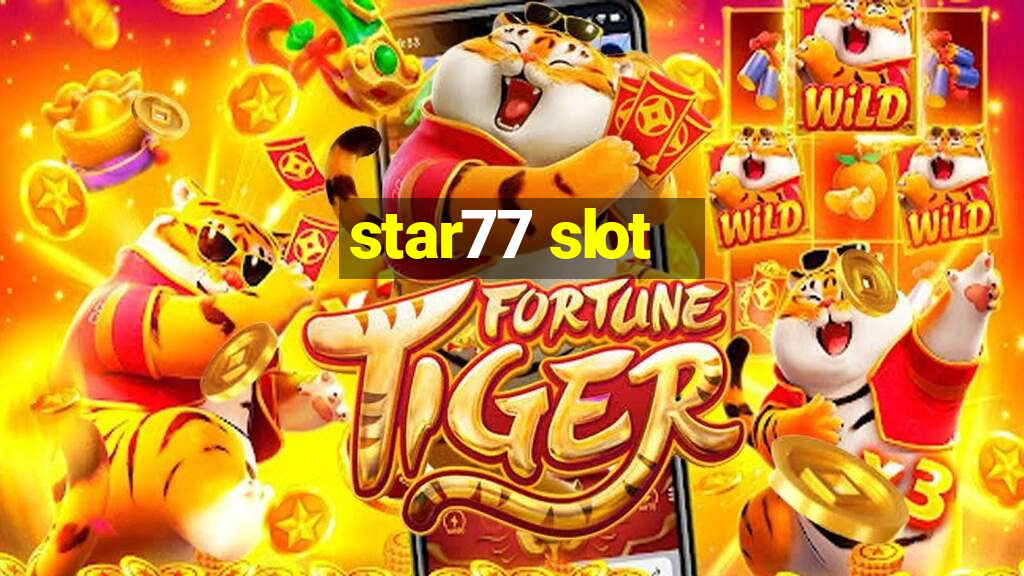 star77 slot