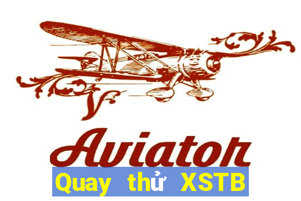 Quay thử XSTB thứ bảy